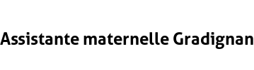 Assistante maternelle Gradignan